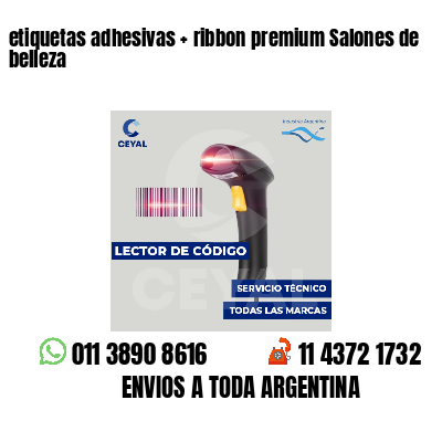 etiquetas adhesivas   ribbon premium Salones de belleza