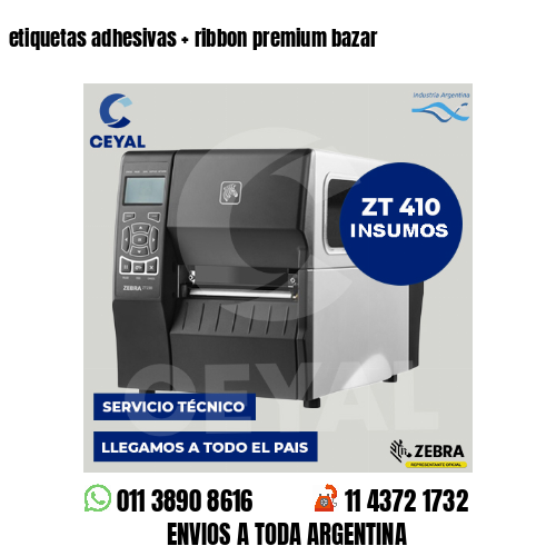 etiquetas adhesivas   ribbon premium bazar