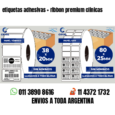 etiquetas adhesivas   ribbon premium clinicas
