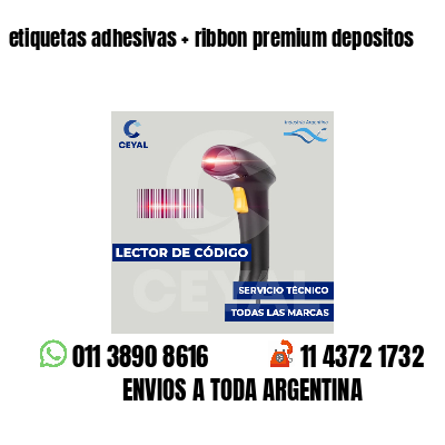 etiquetas adhesivas   ribbon premium depositos