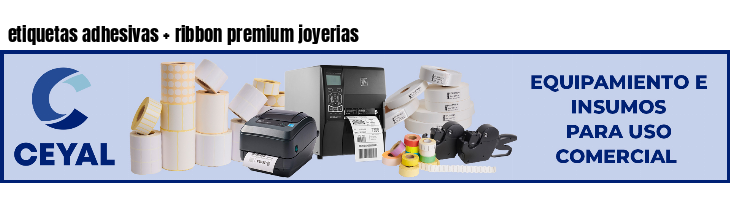 etiquetas adhesivas   ribbon premium joyerias