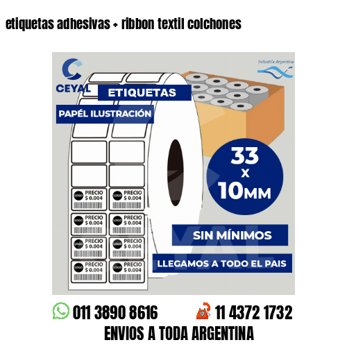 etiquetas adhesivas   ribbon textil colchones