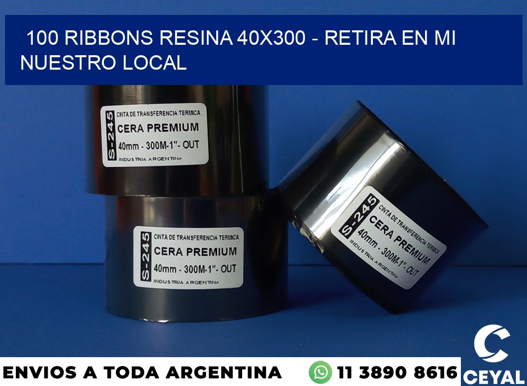 100 Ribbons resina 40×300 – retira en mi nuestro local