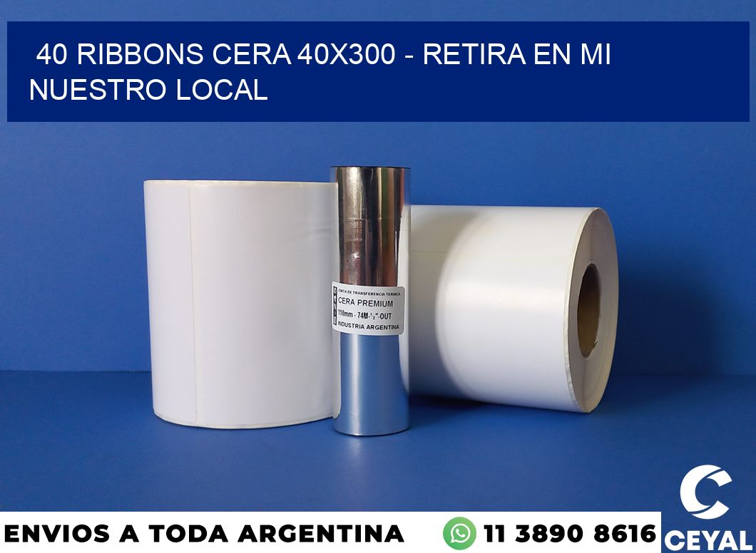 40 Ribbons cera 40×300 – retira en mi nuestro local