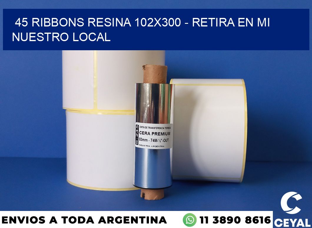 45 Ribbons resina 102×300 – retira en mi nuestro local