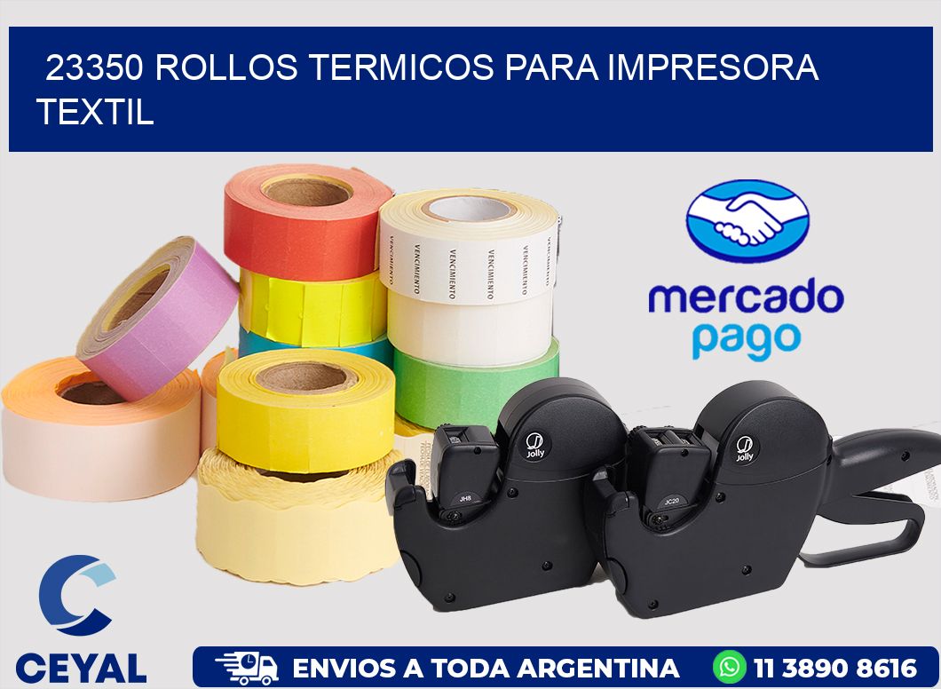 23350 rollos termicos para impresora textil