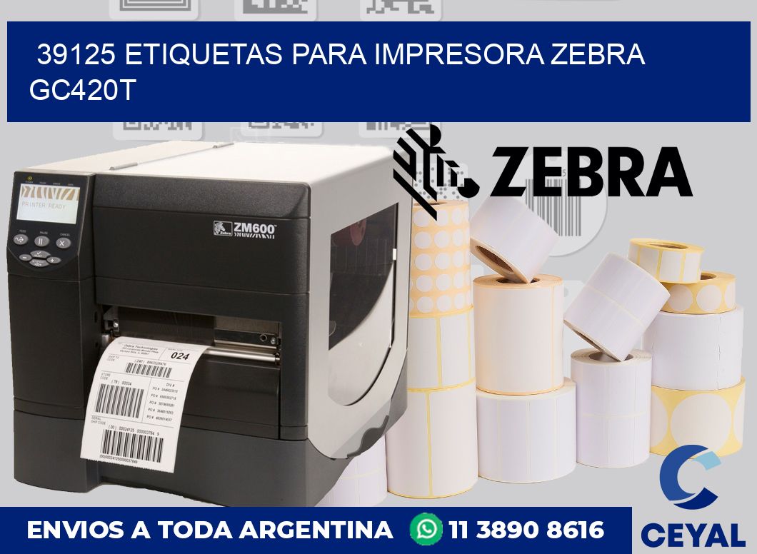 39125 etiquetas para impresora zebra GC420T