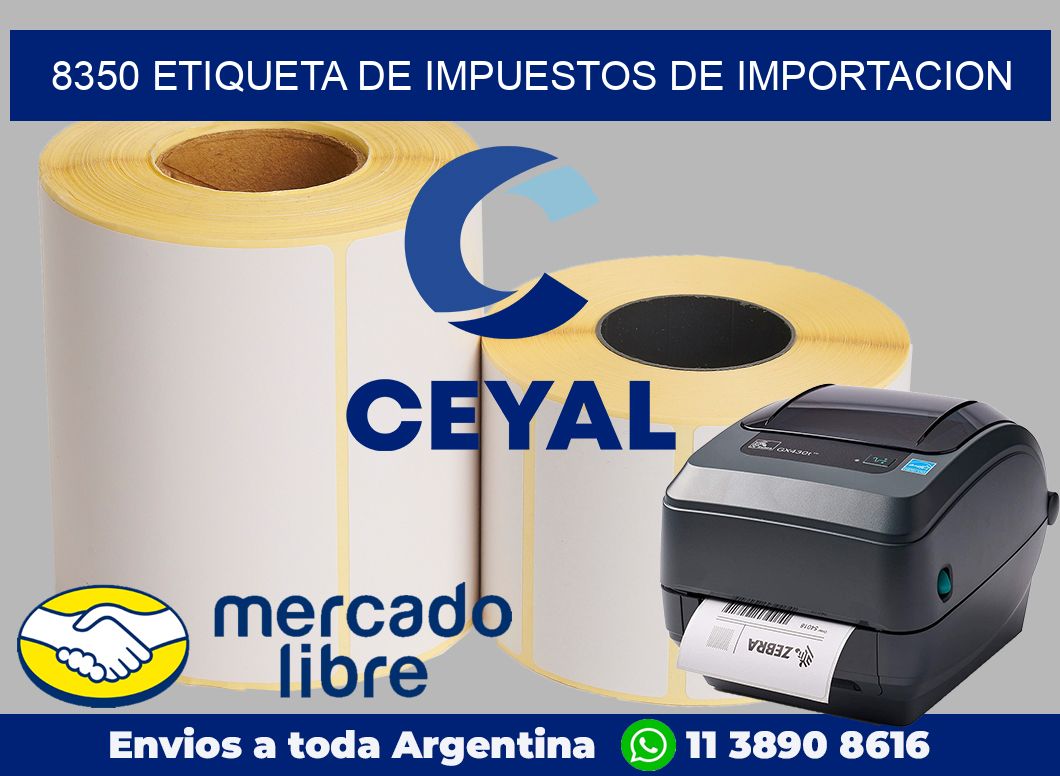 8350 Etiqueta de impuestos de importacion