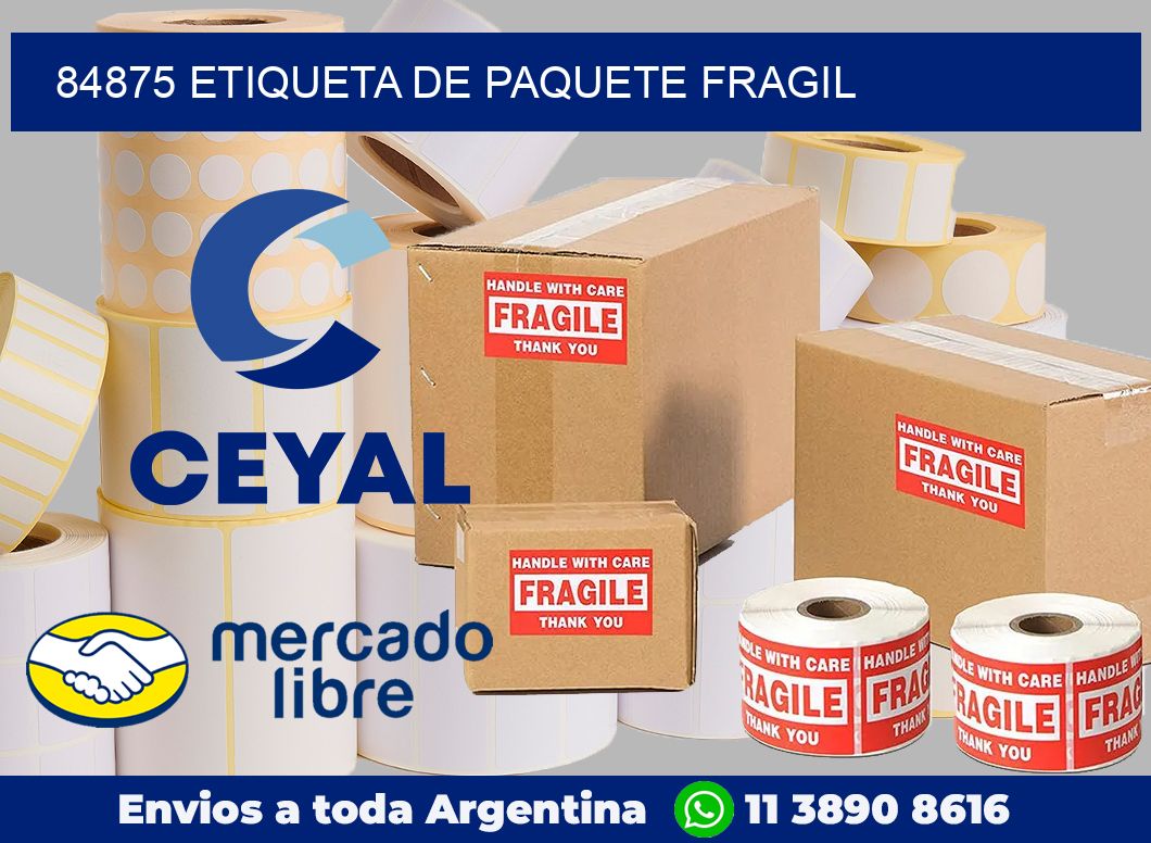 84875 Etiqueta de paquete fragil