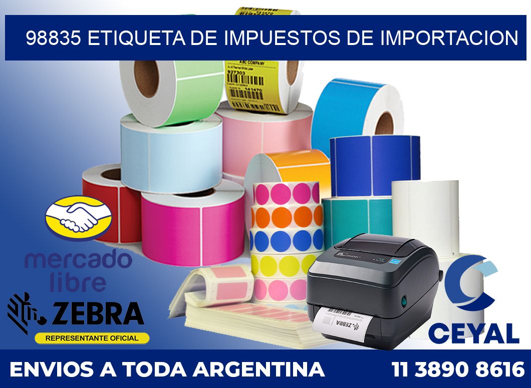 98835 Etiqueta de impuestos de importacion