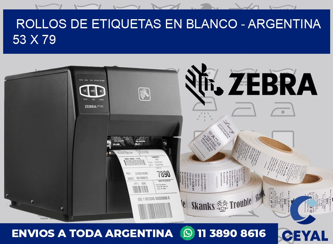 Rollos de etiquetas en blanco – Argentina 53 x 79