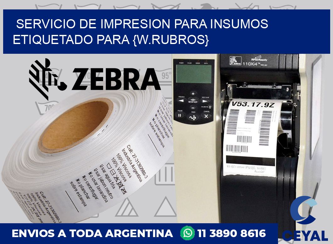 Servicio de impresion para Insumos etiquetado para {w.rubros}