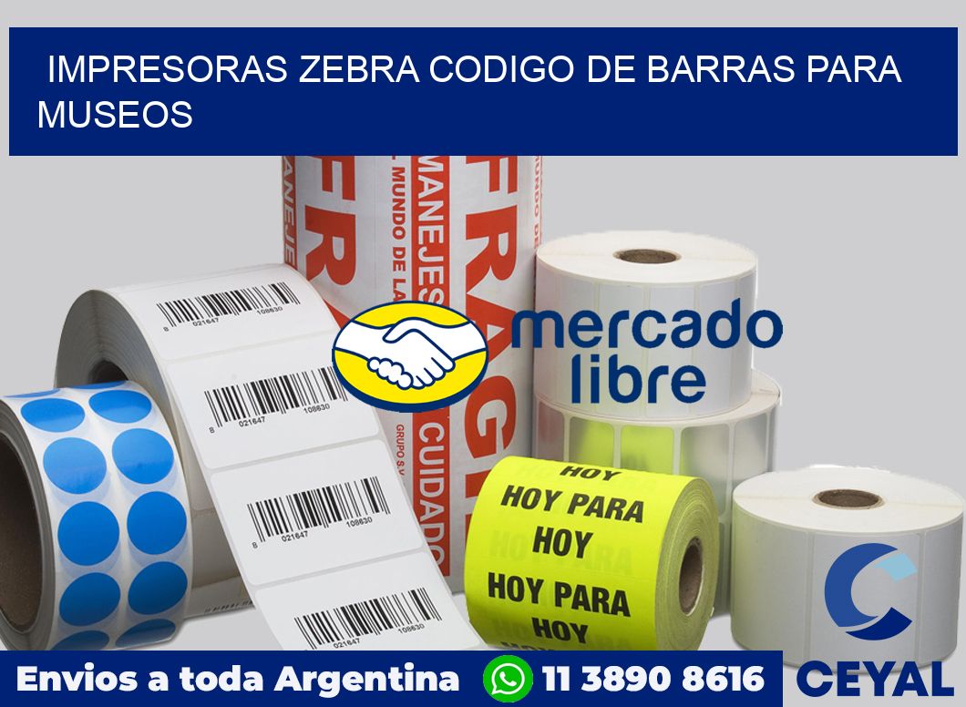 impresoras zebra codigo de barras para Museos