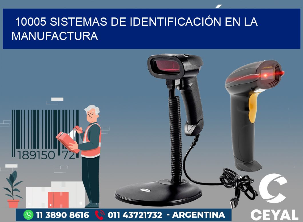 10005 SISTEMAS DE IDENTIFICACIÓN EN LA MANUFACTURA