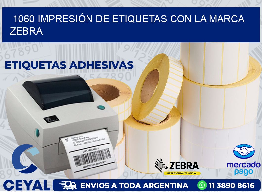 1060 IMPRESIÓN DE ETIQUETAS CON LA MARCA ZEBRA