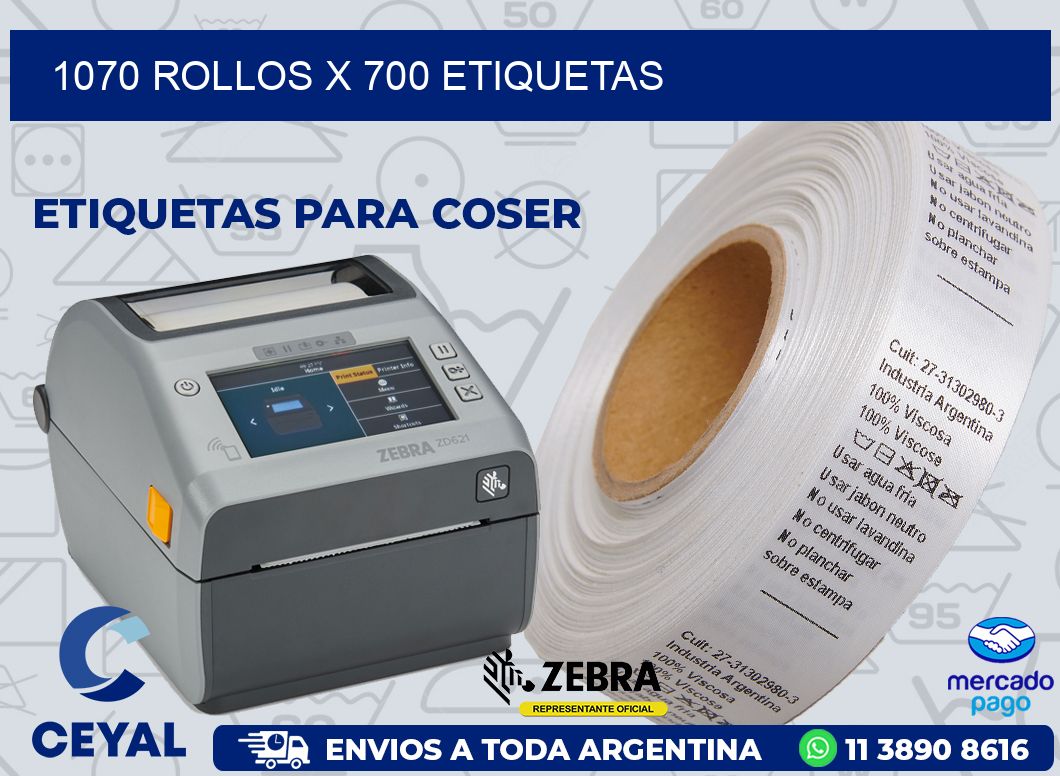 1070 ROLLOS X 700 ETIQUETAS