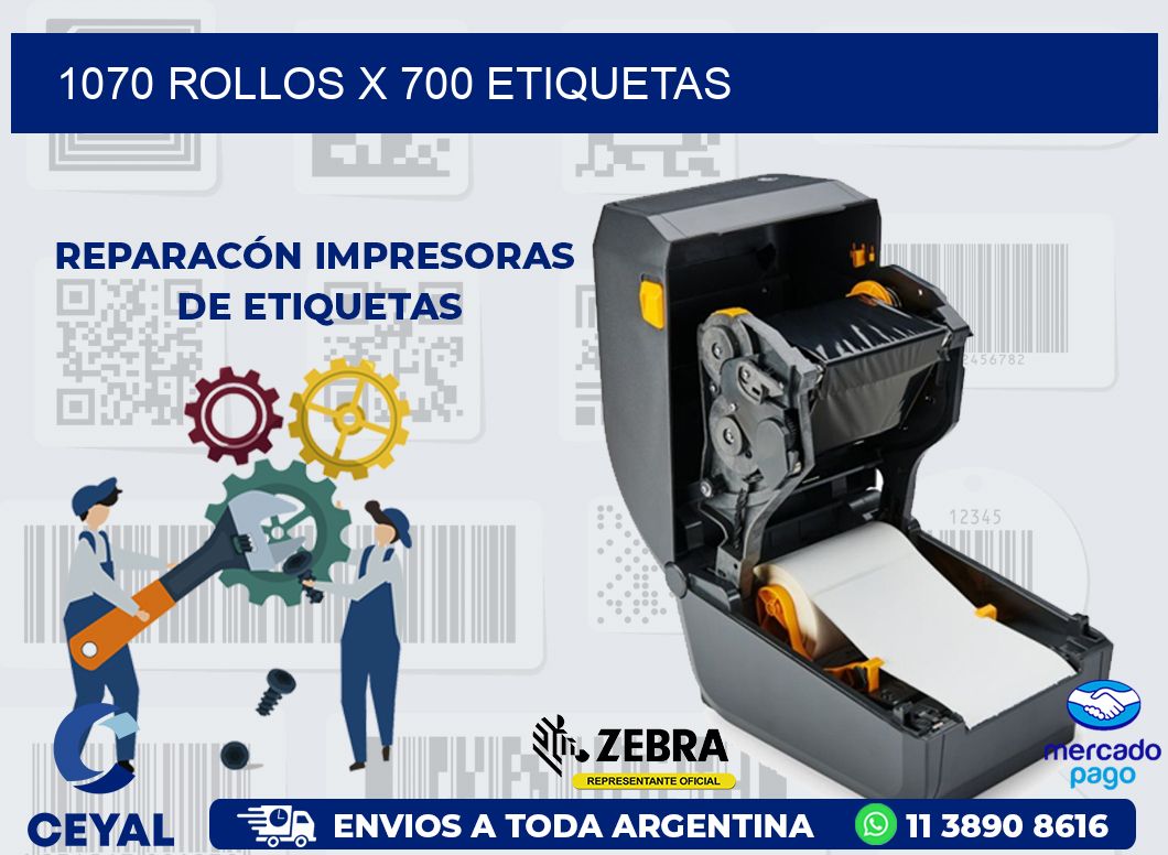 1070 ROLLOS X 700 ETIQUETAS
