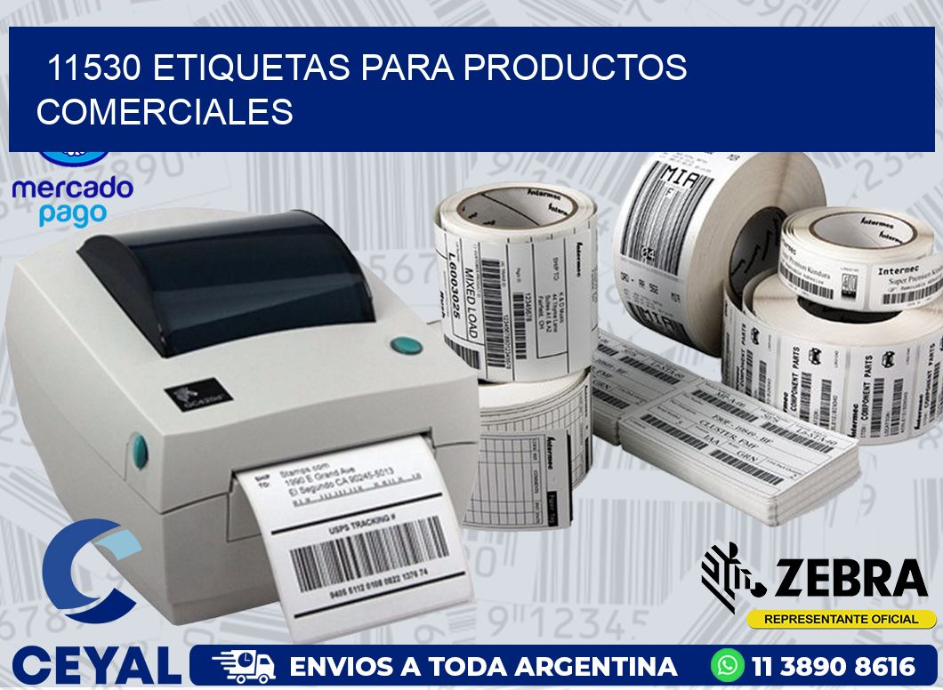 11530 ETIQUETAS PARA PRODUCTOS COMERCIALES