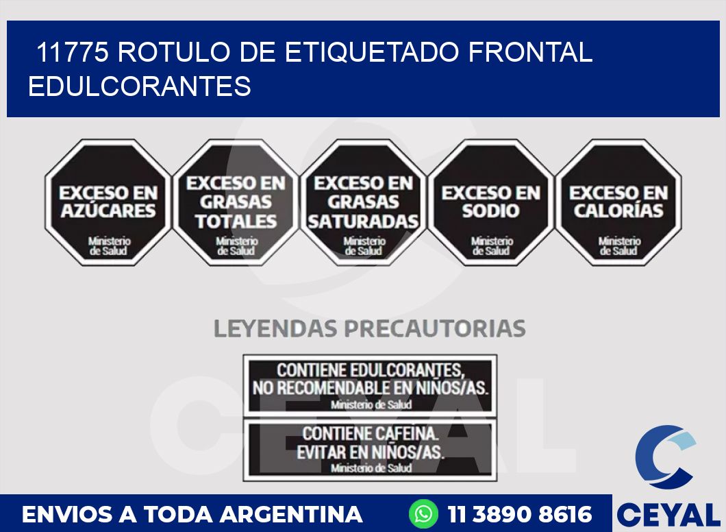 11775 ROTULO DE ETIQUETADO FRONTAL EDULCORANTES