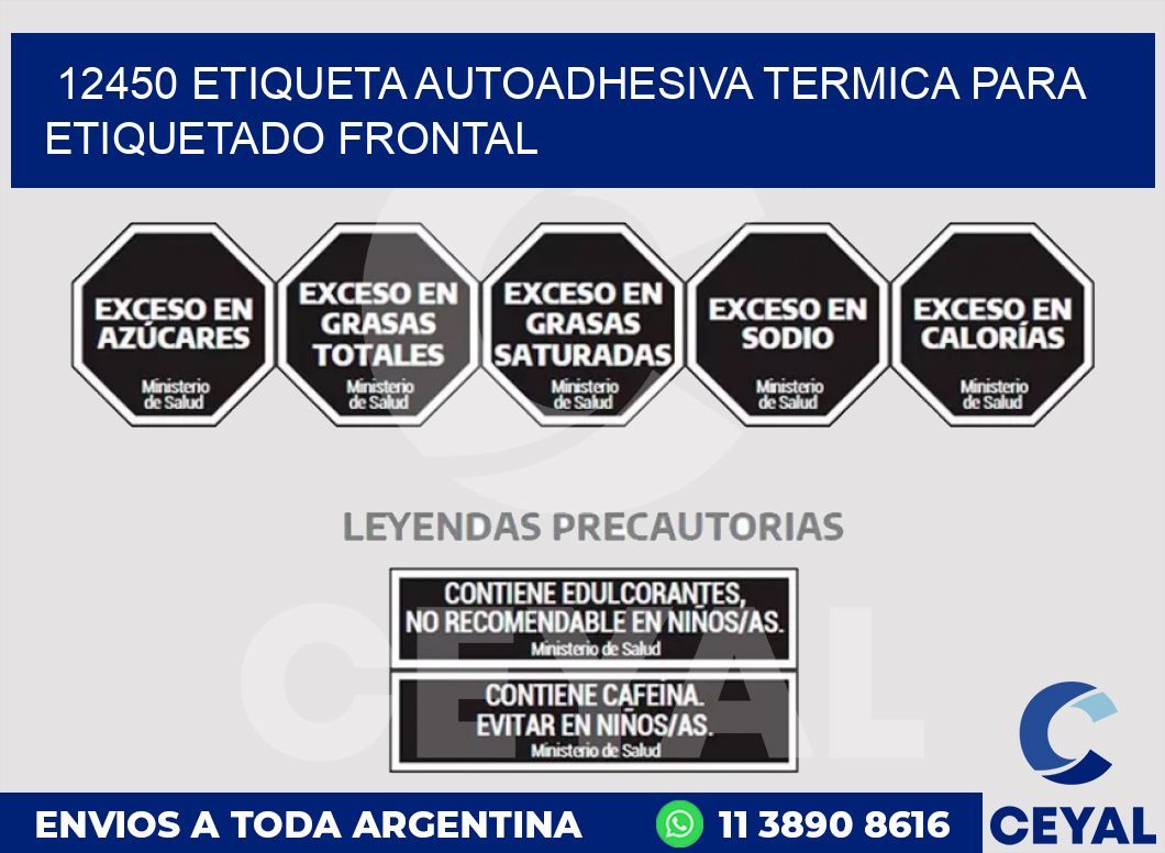 12450 ETIQUETA AUTOADHESIVA TERMICA PARA ETIQUETADO FRONTAL