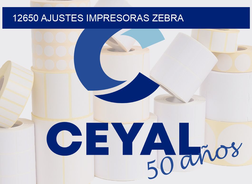 12650 AJUSTES IMPRESORAS ZEBRA