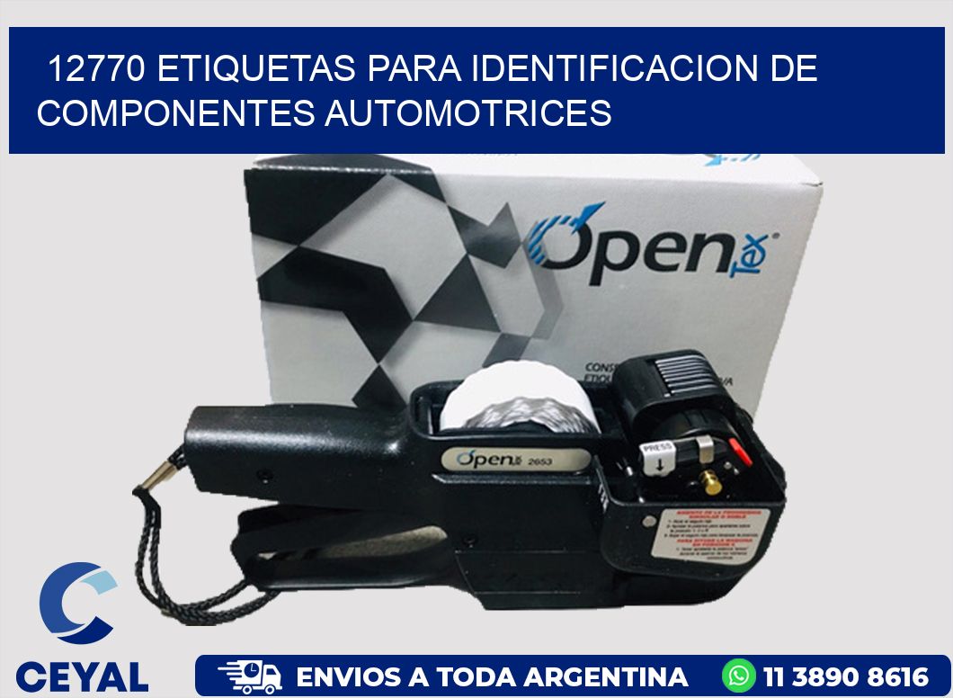 12770 ETIQUETAS PARA IDENTIFICACION DE COMPONENTES AUTOMOTRICES