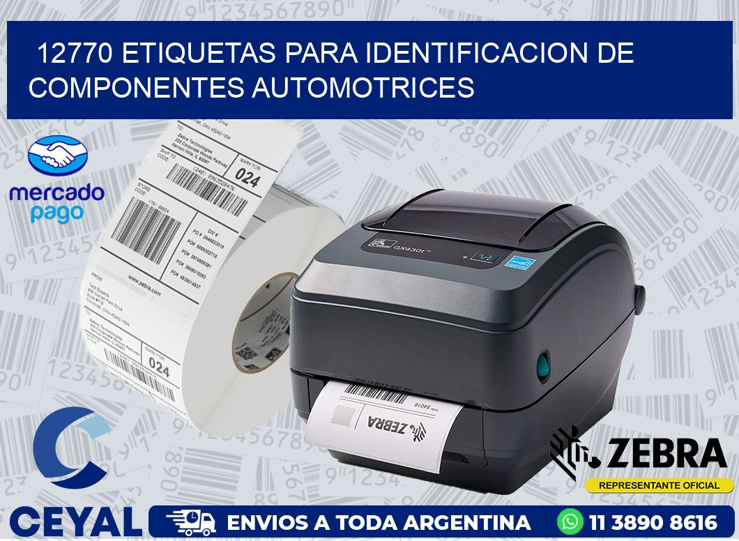 12770 ETIQUETAS PARA IDENTIFICACION DE COMPONENTES AUTOMOTRICES