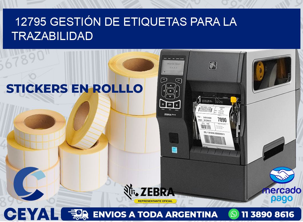 12795 GESTIÓN DE ETIQUETAS PARA LA TRAZABILIDAD