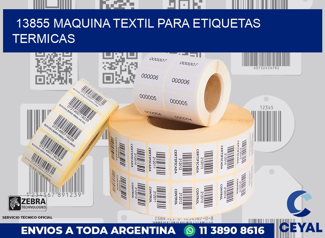 13855 MAQUINA TEXTIL PARA ETIQUETAS TERMICAS