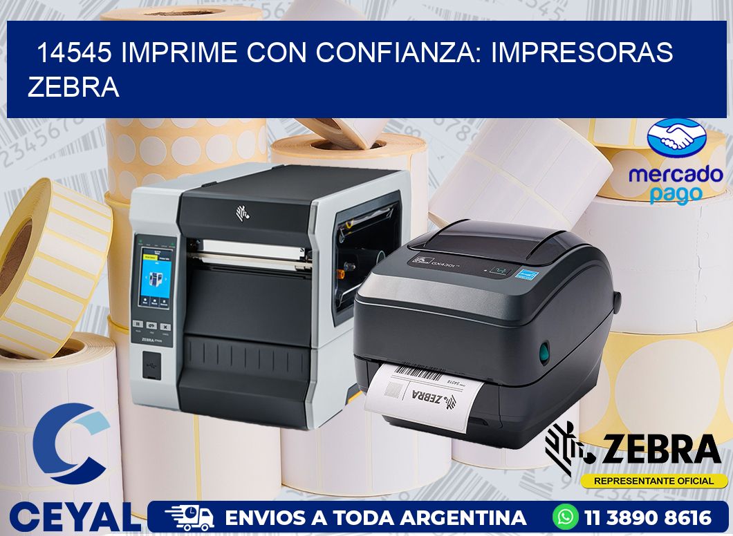 14545 IMPRIME CON CONFIANZA: IMPRESORAS ZEBRA