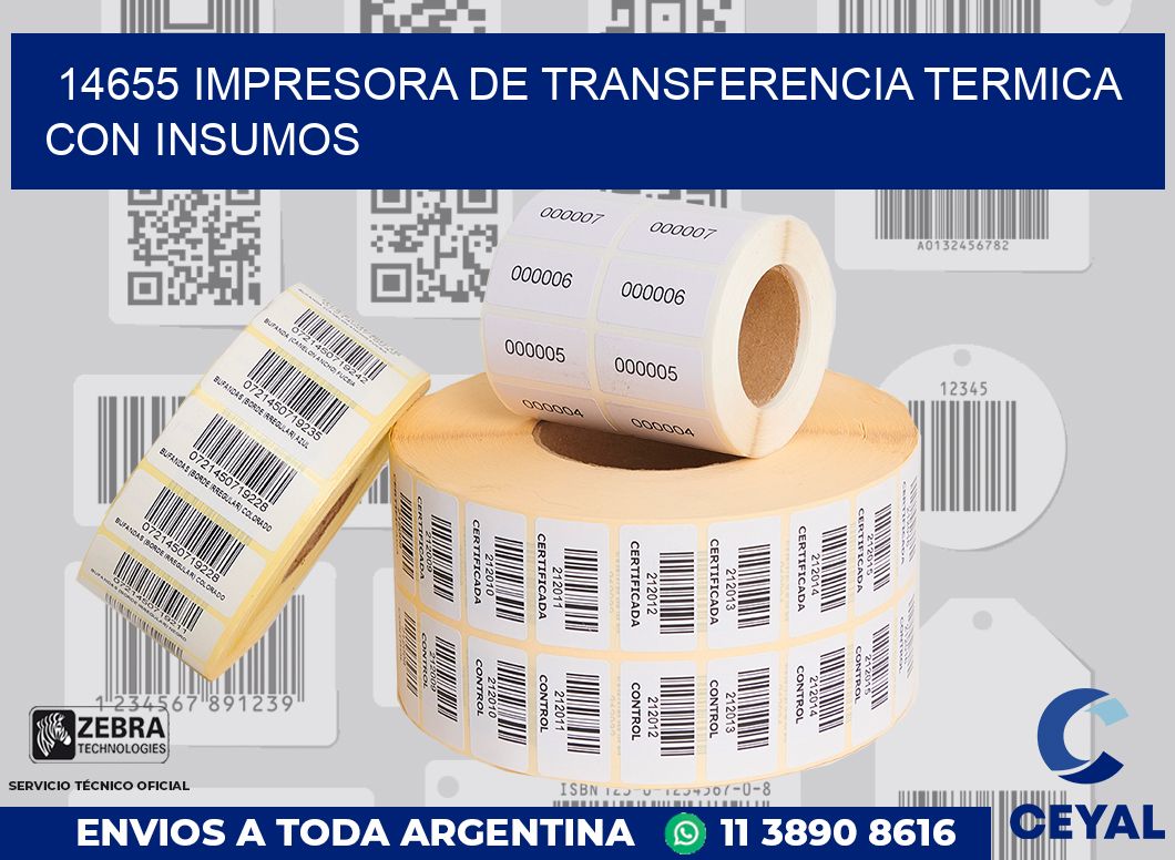 14655 IMPRESORA DE TRANSFERENCIA TERMICA CON INSUMOS