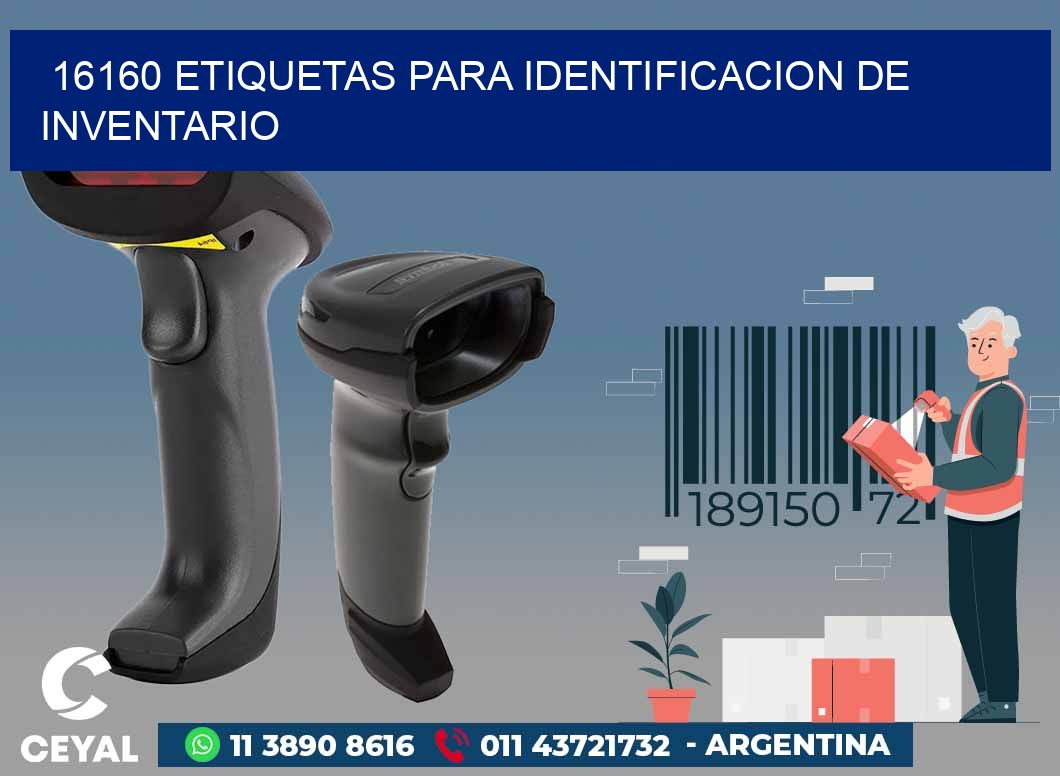 16160 ETIQUETAS PARA IDENTIFICACION DE INVENTARIO