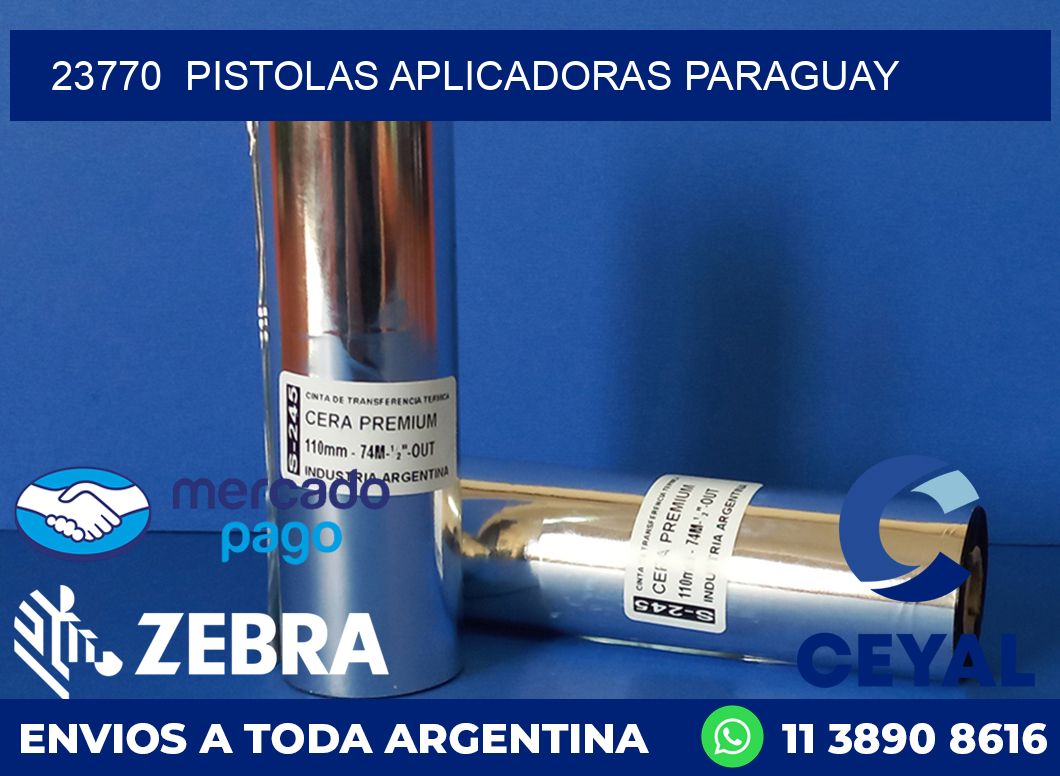23770  PISTOLAS APLICADORAS PARAGUAY