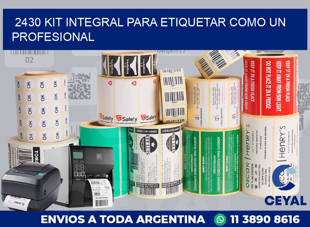 2430 KIT INTEGRAL PARA ETIQUETAR COMO UN PROFESIONAL