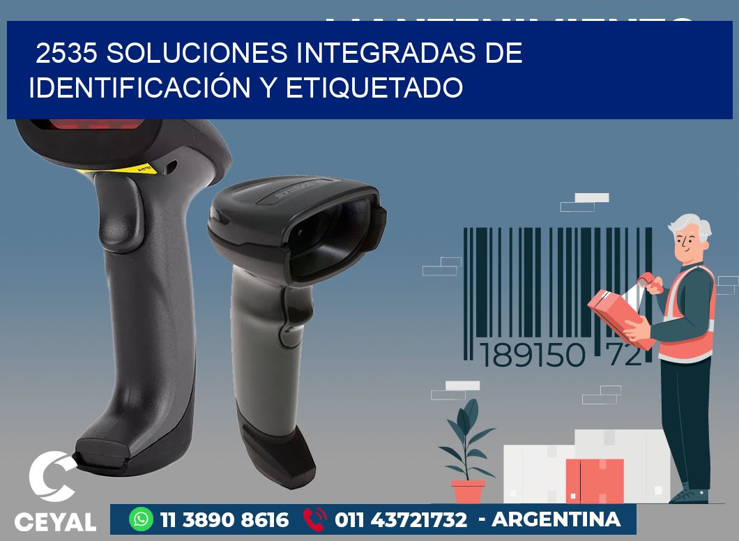 2535 SOLUCIONES INTEGRADAS DE IDENTIFICACIÓN Y ETIQUETADO