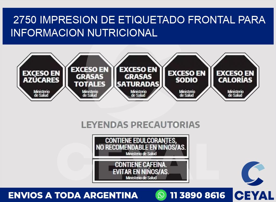 2750 IMPRESION DE ETIQUETADO FRONTAL PARA INFORMACION NUTRICIONAL