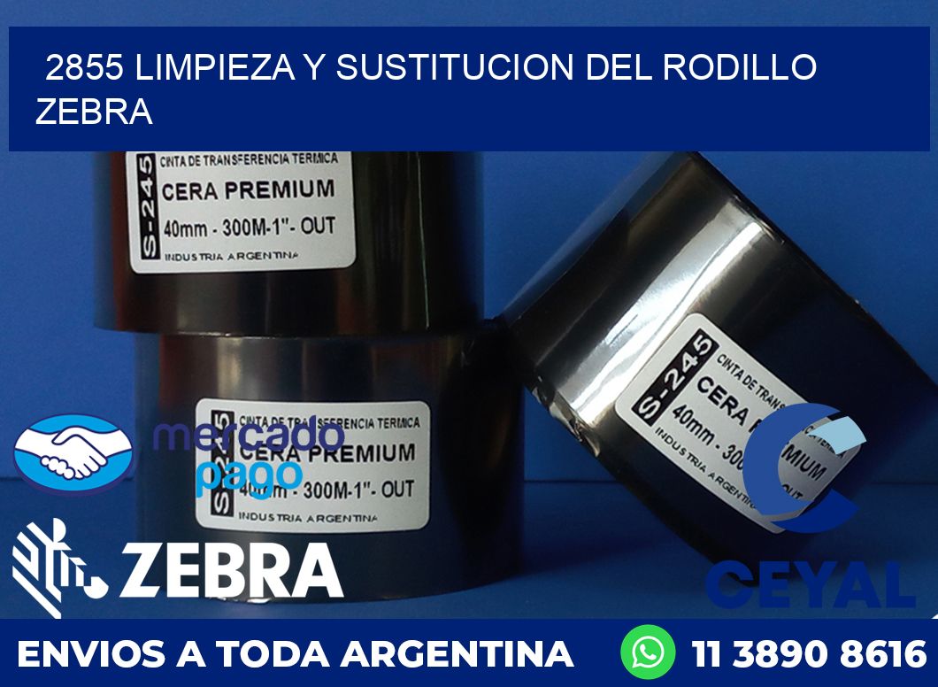 2855 LIMPIEZA Y SUSTITUCION DEL RODILLO ZEBRA