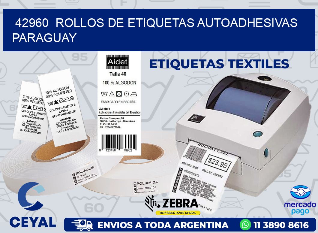 42960  ROLLOS DE ETIQUETAS AUTOADHESIVAS PARAGUAY
