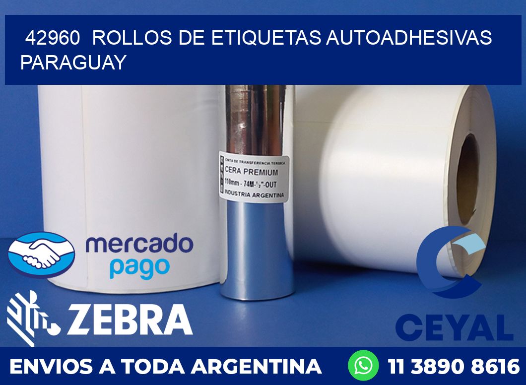 42960  ROLLOS DE ETIQUETAS AUTOADHESIVAS PARAGUAY