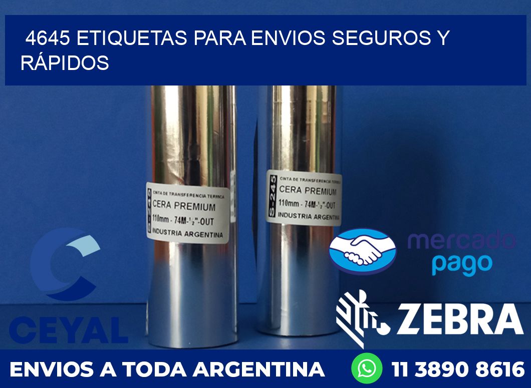4645 ETIQUETAS PARA ENVIOS SEGUROS Y RÁPIDOS