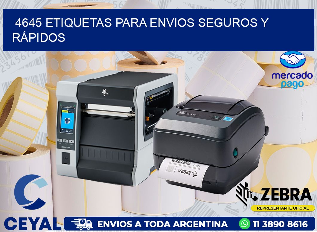 4645 ETIQUETAS PARA ENVIOS SEGUROS Y RÁPIDOS