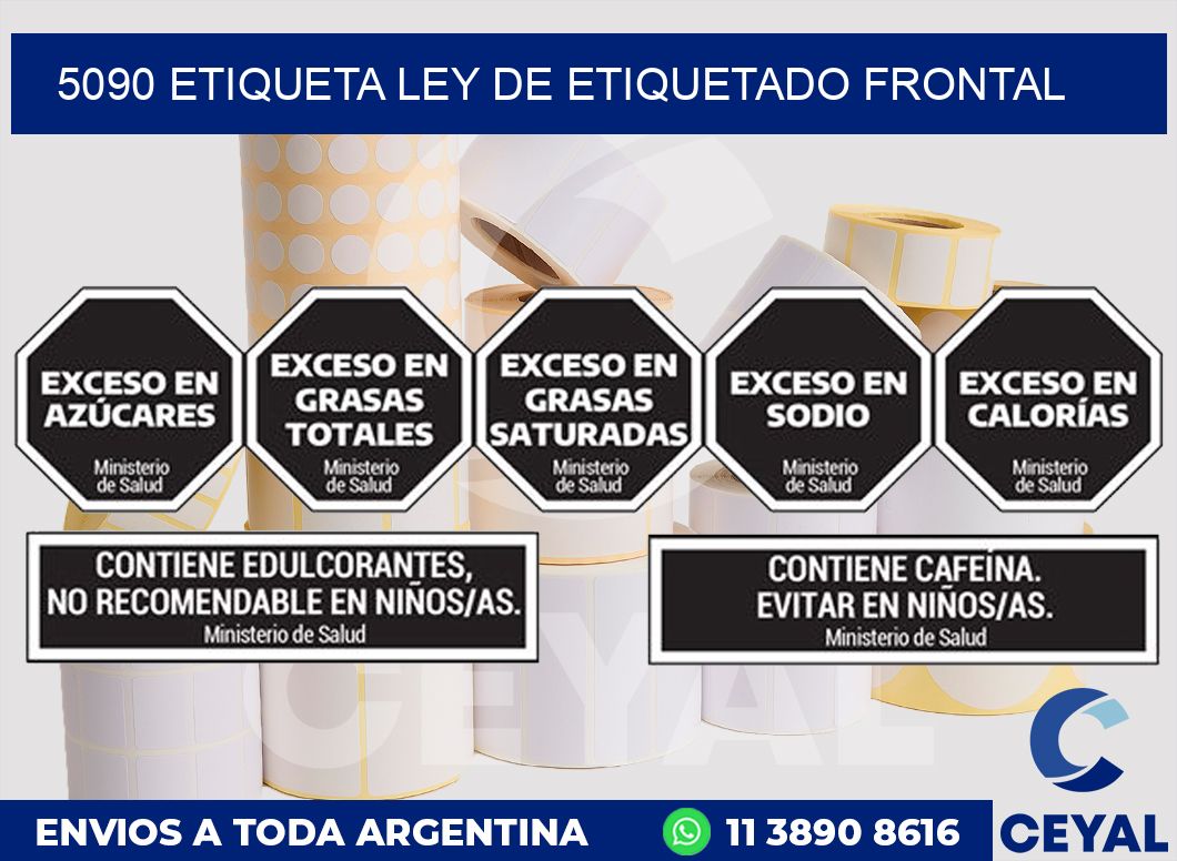 5090 ETIQUETA LEY DE ETIQUETADO FRONTAL