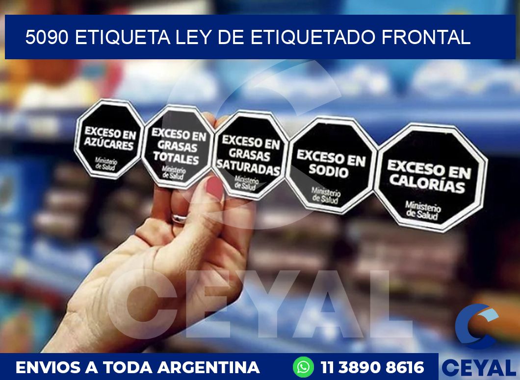 5090 ETIQUETA LEY DE ETIQUETADO FRONTAL