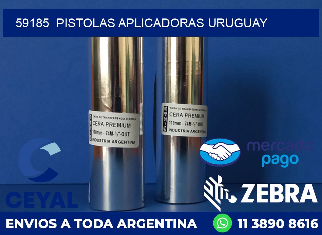 59185  PISTOLAS APLICADORAS URUGUAY