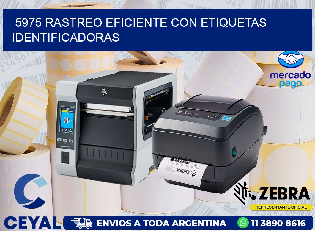 5975 RASTREO EFICIENTE CON ETIQUETAS IDENTIFICADORAS