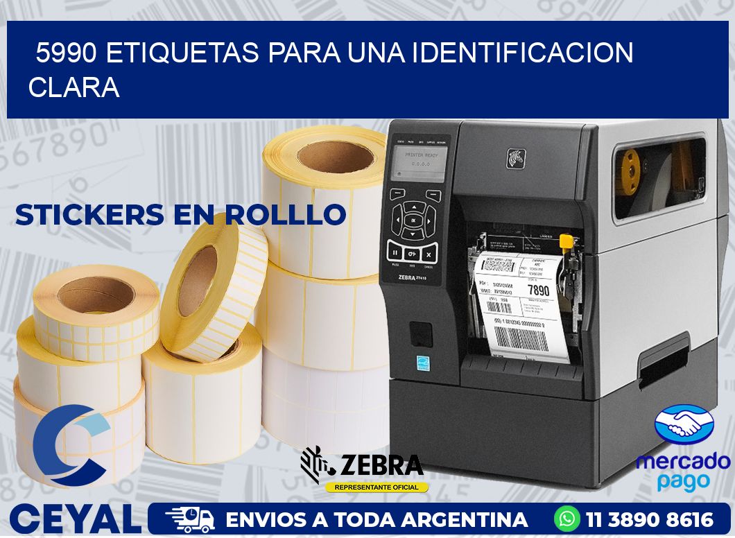 5990 ETIQUETAS PARA UNA IDENTIFICACION CLARA