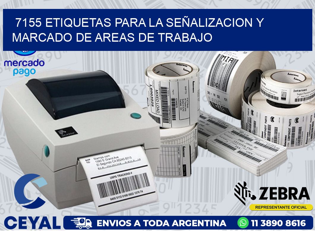 7155 ETIQUETAS PARA LA SEÑALIZACION Y MARCADO DE AREAS DE TRABAJO