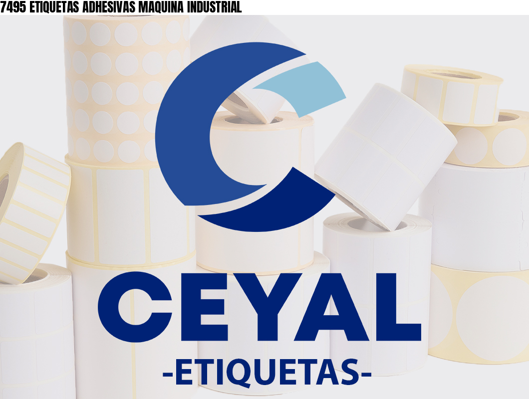 7495 ETIQUETAS ADHESIVAS MAQUINA INDUSTRIAL