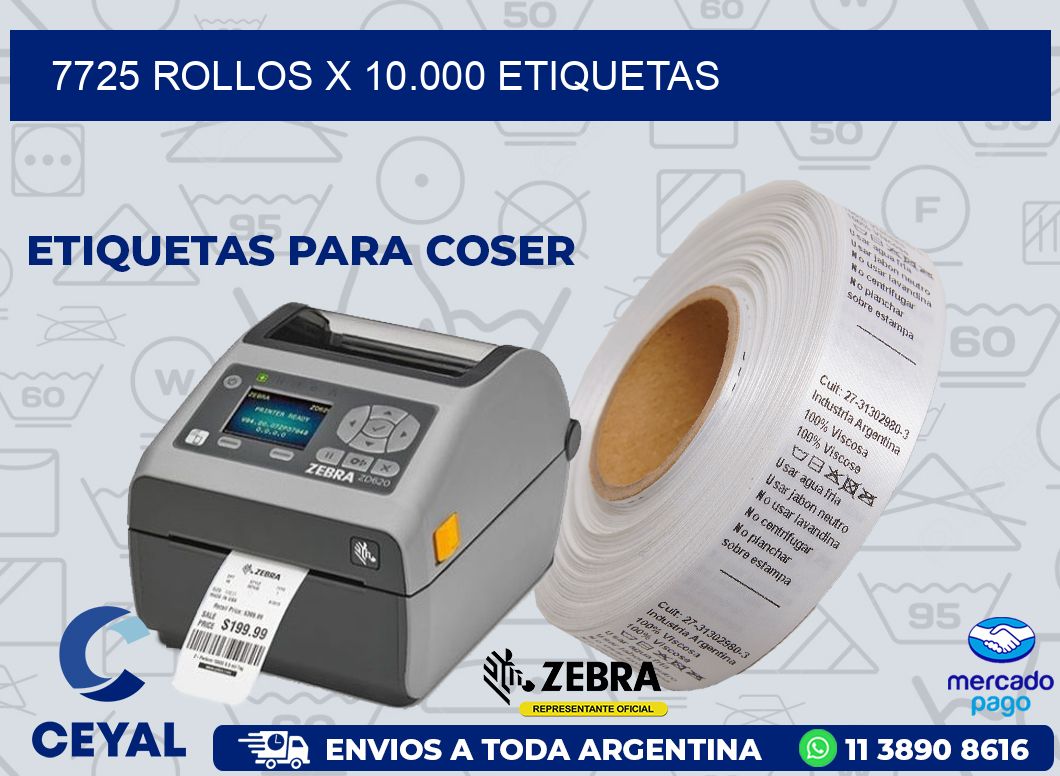 7725 ROLLOS X 10.000 ETIQUETAS