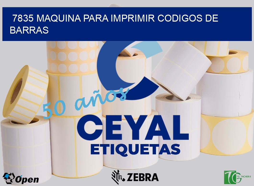 7835 MAQUINA PARA IMPRIMIR CODIGOS DE BARRAS